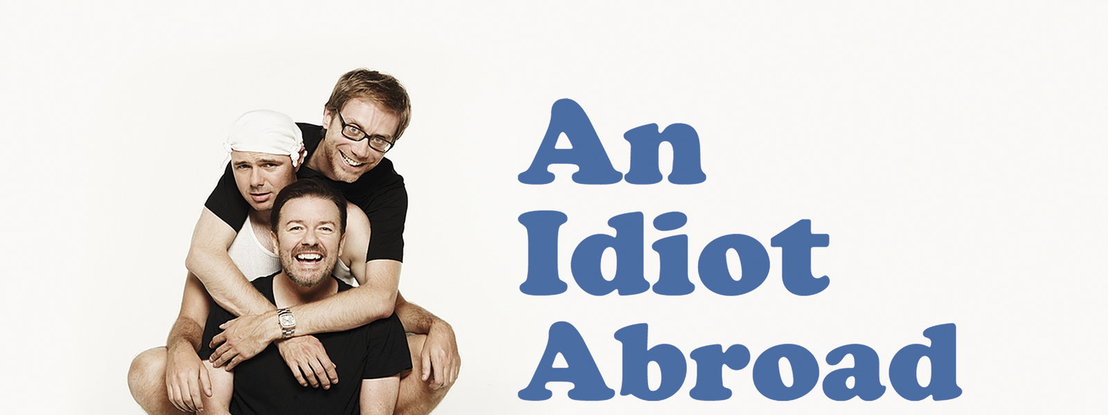 An Idiot Abroad Netflix Release Date, Plot, And Cast