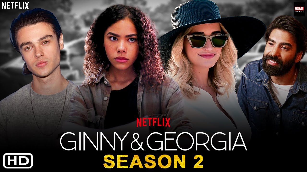 Ginny And Georgia Season 2 Release Date Netflix
